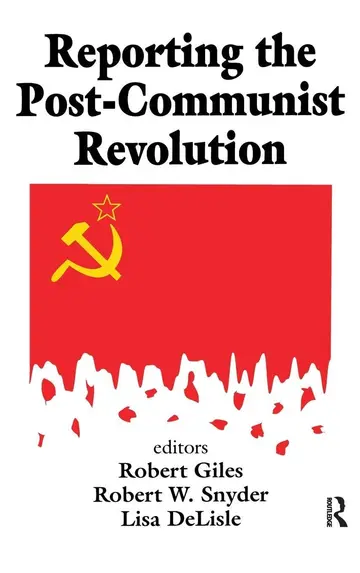 Cover of Reporting the Post-communist Revolution