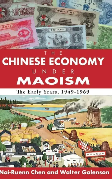 Cover of The Chinese Economy Under Maoism
