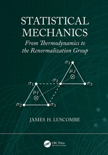 Cover of Statistical Mechanics from Thermodynamics to the Renormalization Group