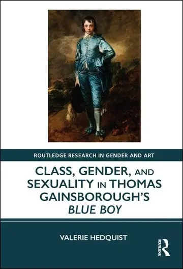 Cover of Class, Gender, and Sexuality in Thomas Gainsborough’s Blue Boy