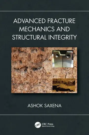 Cover of Advanced Fracture Mechanics and Structural Integrity