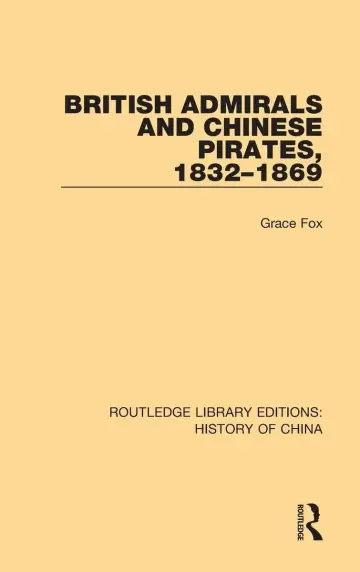 Cover of British Admirals and Chinese Pirates, 1832-1869