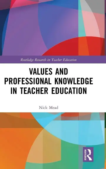 Cover of Values and Professional Knowledge in Teacher Education