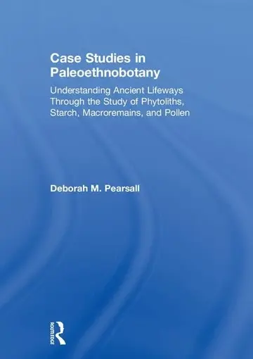 Cover of Case Studies in Paleoethnobotany