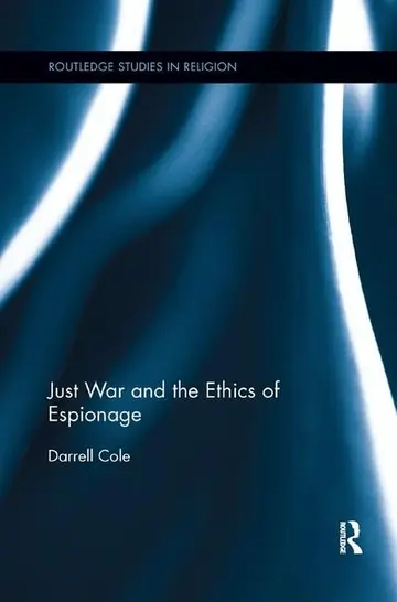 Cover of Just War and the Ethics of Espionage