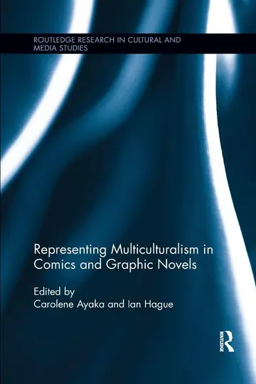 Cover of Representing Multiculturalism in Comics and Graphic Novels