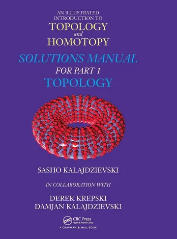 Cover of Illustrated Introduction to Topology and Homotopy Solutions Manual for Part 1 Topology