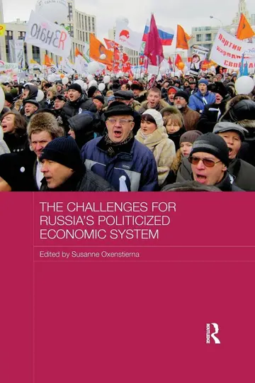 Cover of The Challenges for Russia's Politicized Economic System