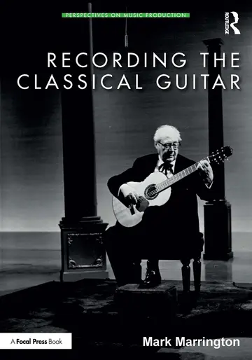 Cover of Recording the Classical Guitar