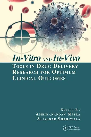 Cover of In-Vitro and In-Vivo Tools in Drug Delivery Research for Optimum Clinical Outcomes