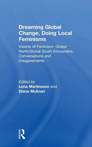 Cover of Dreaming Global Change, Doing Local Feminisms
