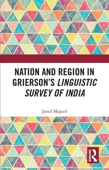 Cover of Nation and Region in Grierson’s Linguistic Survey of India