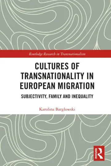 Cover of Cultures of Transnationality in European Migration