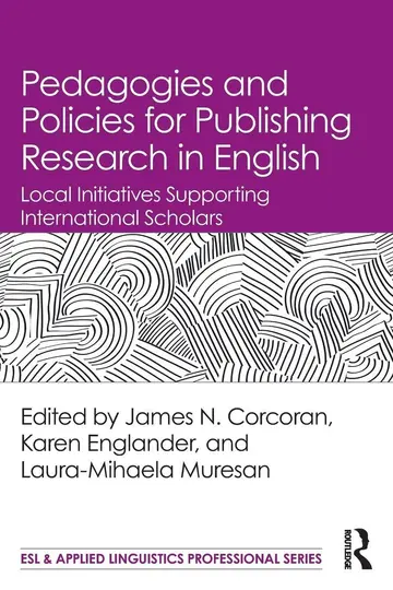 Cover of Pedagogies and Policies for Publishing Research in English