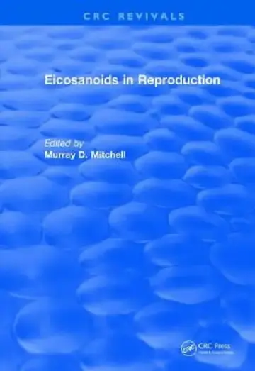 Cover of Eicosanoids in Reproduction
