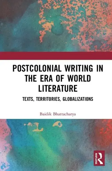 Cover of Postcolonial Writing in the Era of World Literature