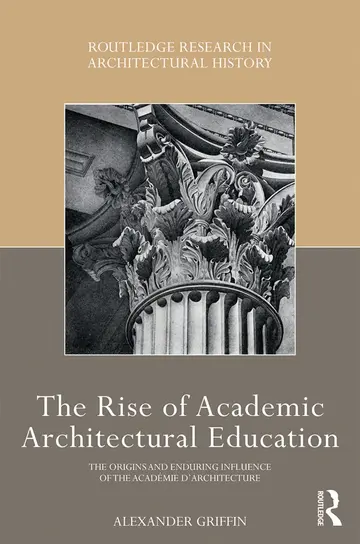 Cover of The Rise of Academic Architectural Education
