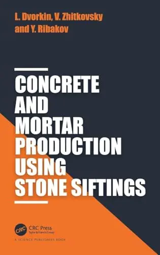 Cover of Concrete and Mortar Production Using Stone Siftings