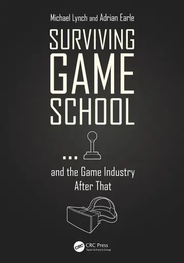 Cover of Surviving Game School…and the Game Industry After That