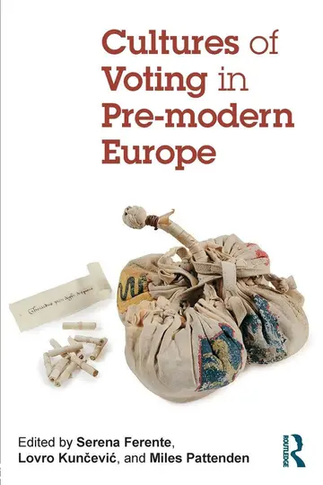 Cover of Cultures of Voting in Pre-modern Europe