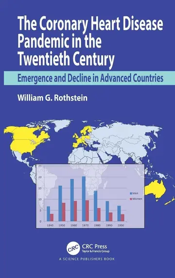 Cover of The Coronary Heart Disease Pandemic in the Twentieth Century
