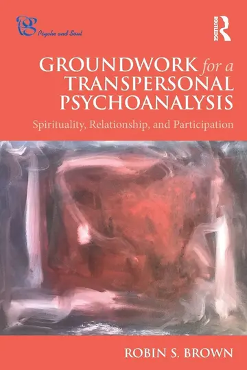 Cover of Groundwork for a Transpersonal Psychoanalysis