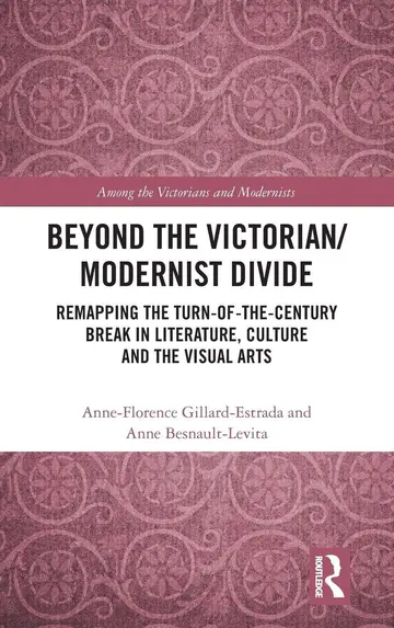Cover of Beyond the Victorian/ Modernist Divide