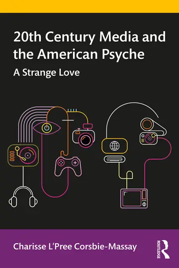 Cover of 20th Century Media and the American Psyche