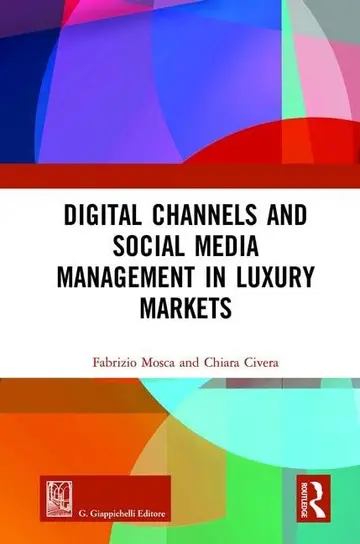 Cover of Digital Channels and Social Media Management in Luxury Markets