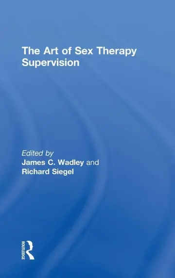 Cover of The Art of Sex Therapy Supervision