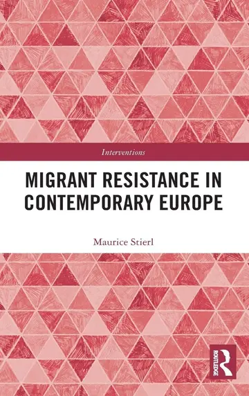 Cover of Migrant Resistance in Contemporary Europe