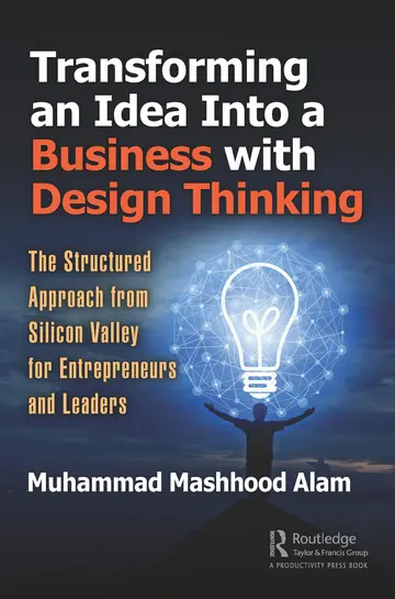 Cover of Transforming an Idea into a Business with Design Thinking