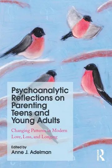 Cover of Psychoanalytic Reflections on Parenting Teens and Young Adults