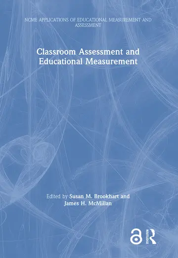 Cover of Classroom Assessment and Educational Measurement