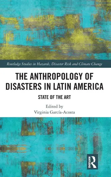 Cover of The Anthropology of Disasters in Latin America