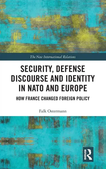 Cover of Security, Defense Discourse and Identity in NATO and Europe