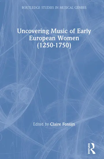 Cover of Uncovering Music of Early European Women 1250-1750
