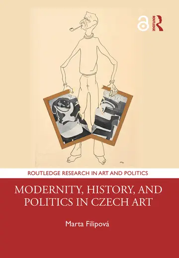 Cover of Modernity, History, and Politics in Czech Art