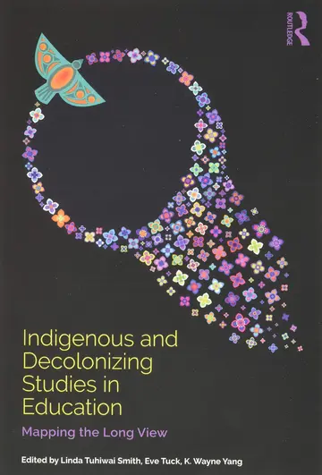 Cover of Indigenous and Decolonizing Studies in Education