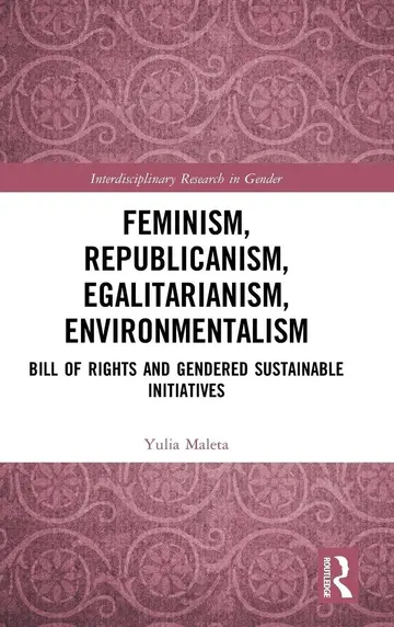 Cover of Feminism, Republicanism, Egalitarianism, Environmentalism