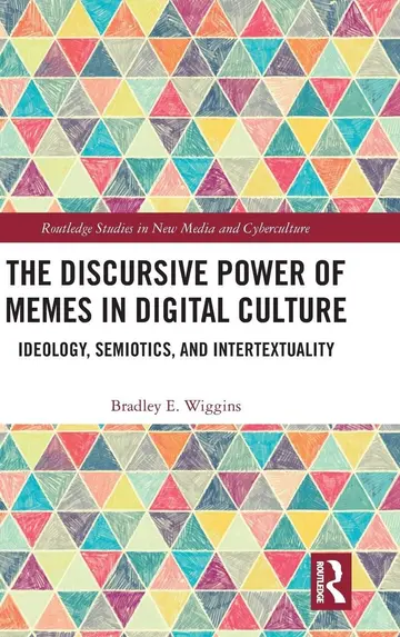 Cover of The Discursive Power of Memes in Digital Culture