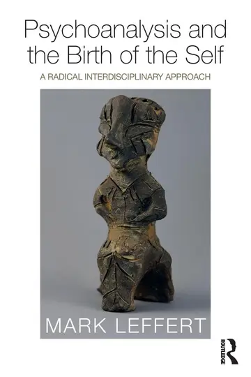 Cover of Psychoanalysis and the Birth of the Self