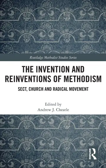 Cover of The Invention and Reinventions of Methodism