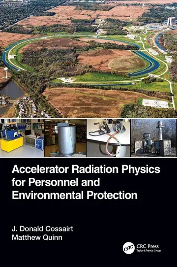 Cover of Accelerator Radiation Physics for Personnel and Environmental Protection