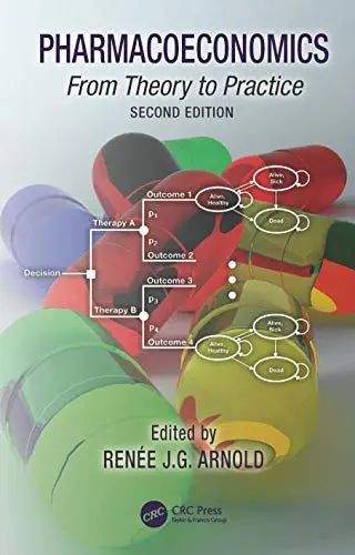 Cover of Pharmacoeconomics from Theory to Practice 2Ed