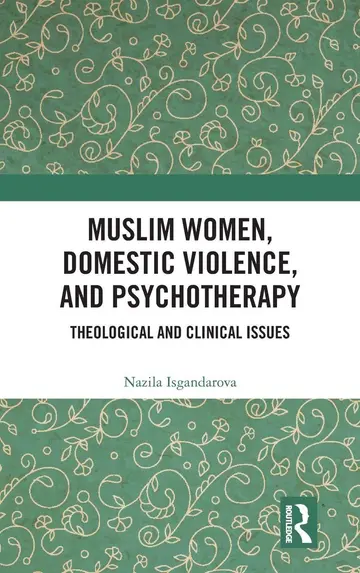 Cover of Muslim Women, Domestic Violence, and Psychotherapy