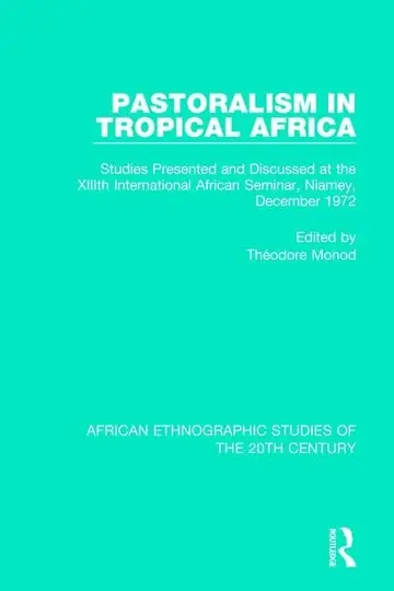 Cover of Pastoralism in Tropical Africa