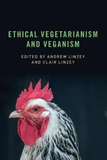 Cover of Ethical Vegetarianism and Veganism