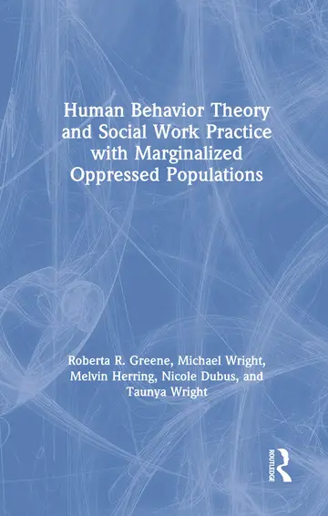 Cover of Human Behavior Theory and Social Work Practice with Marginalized Oppressed Populations