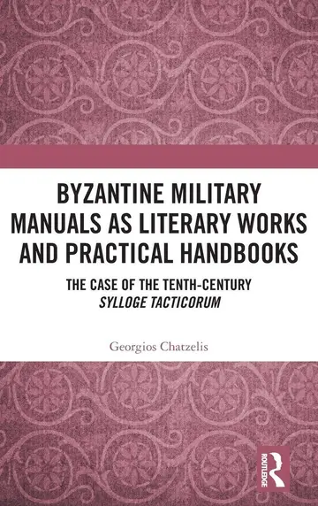 Cover of Byzantine Military Manuals as Literary Works and Practical Handbooks
